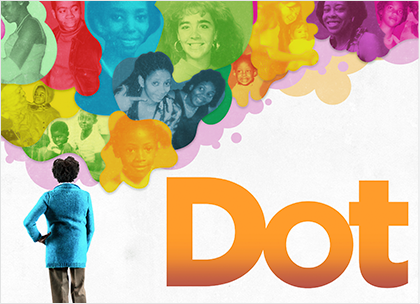 DOT, a play by Colman Domingo
