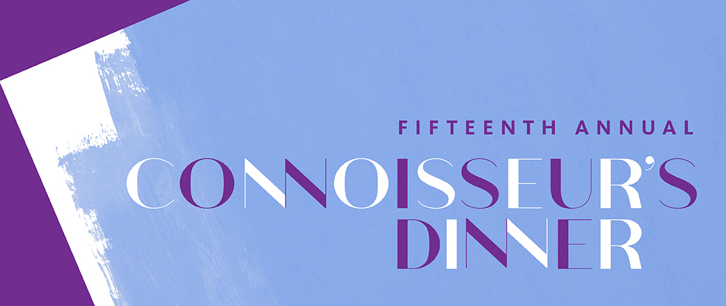 Fifteenth Annual Connoisseur’s Dinner